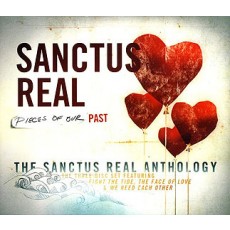 Pieces Of Our Past: The Sanctus Real Anthology