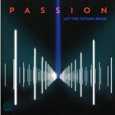 Passion 2013 - Let The Future Begin (CD)